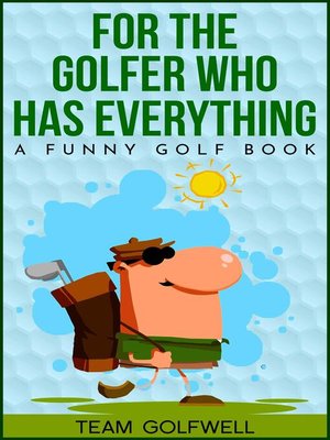 cover image of For the Golfer Who Has Everything